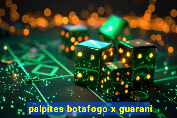 palpites botafogo x guarani